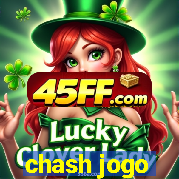 chash jogo